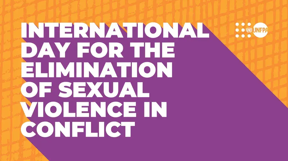 International Day for the Elimination of Sexual Violence in Conflict (19 June)