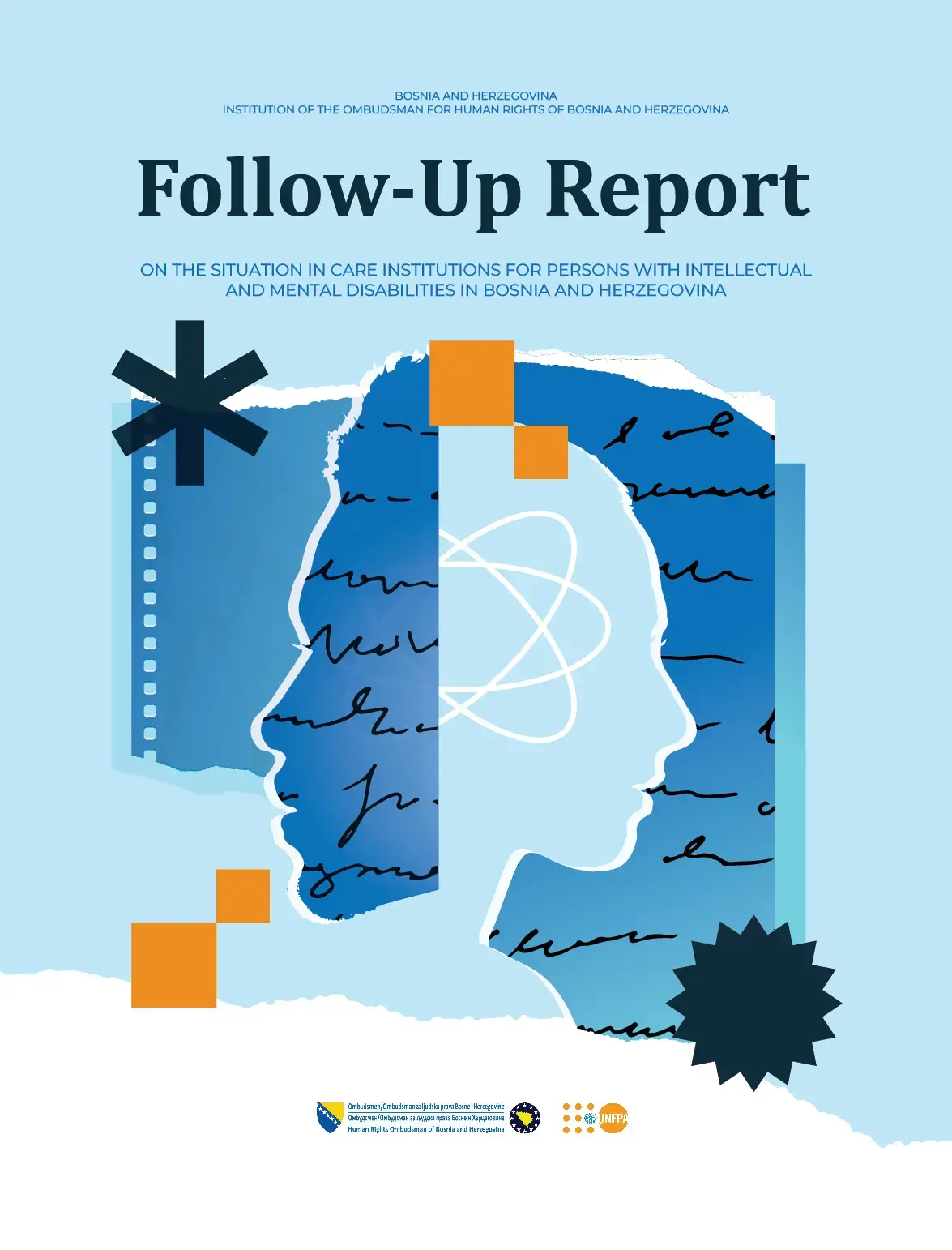 FOLLOW-UP REPORT ON THE SITUATION IN CARE INSTITUTIONS FOR PERSONS WITH INTELLECTUAL AND MENTAL DISABILITIES IN BOSNIA AND HERZEGOVINA