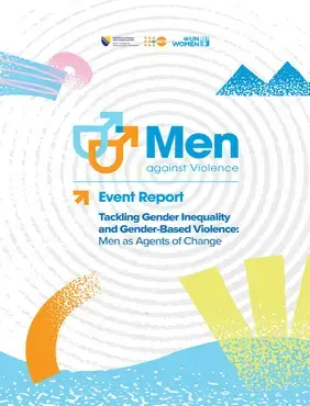 Event Report: "Tackling Gender Inequality and Gender-Based Violence: Men and Boys as Agents of Change"