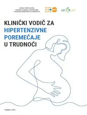 Klinički vodič za hipertezivne poremećaje u trudnoći