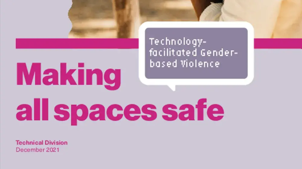 Technology-facilitated Gender-based Violence: Making All Spaces Safe